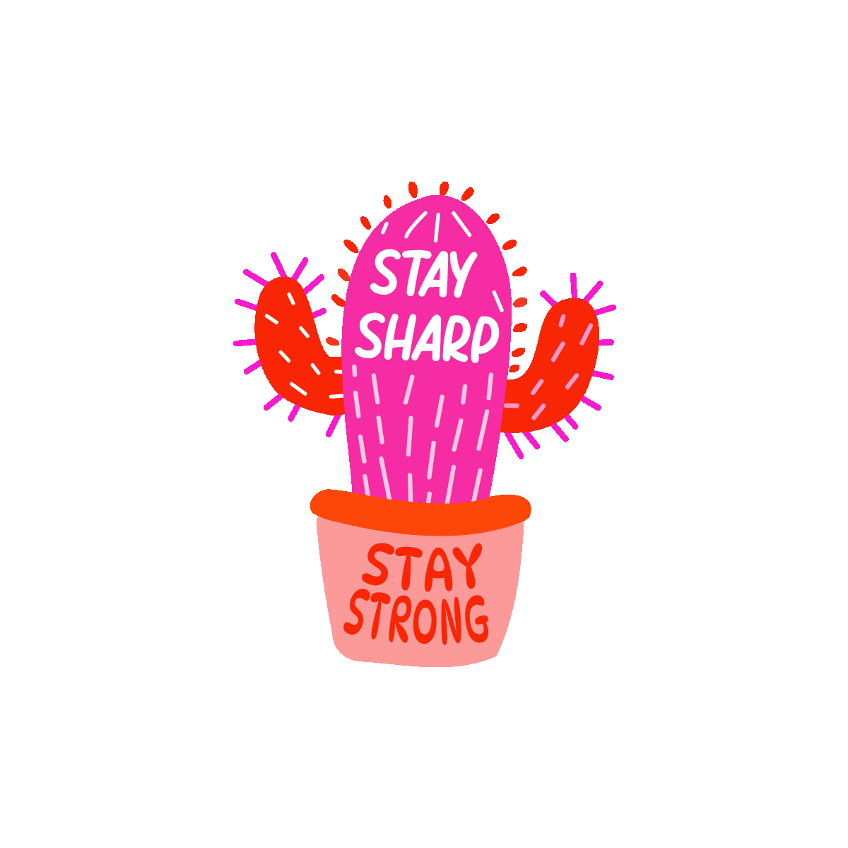 stay sharp, cactus, cacti, plant, houseplant, lettering, typography, quote, words, font, text, flat